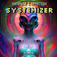Sixsense, Effectrix - Systemizer