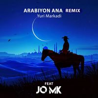 Yuri Mrakadi - Arabiyon Ana (Remix) [feat. Jo Mk]
