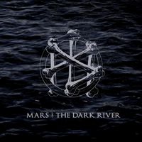 MARS - The Dark River