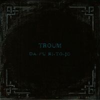 Troum - Da-Pu-Ri-To-Jo