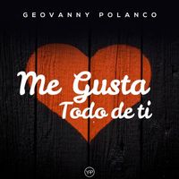 Geovanny Polanco - Me Gusta Todo de Ti