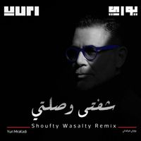 Yuri Mrakadi - Shoufty Wasalty (Remix)