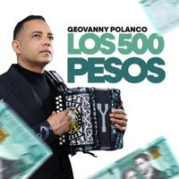 Geovanny Polanco - Los 500 Pesos (En Vivo)