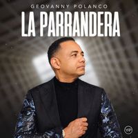 Geovanny Polanco - La Parrandera (En Vivo)