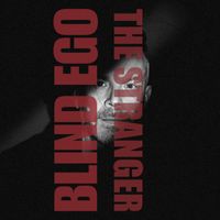 Blind Ego - The Stranger