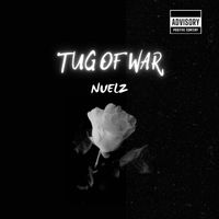 Nuelz - Tug Of War