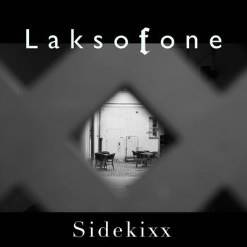 Laksofone - Sidekixx