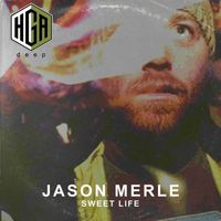 Jason Merle - Sweet Life