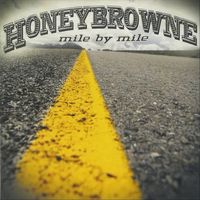 honeybrowne - Mile By Mile