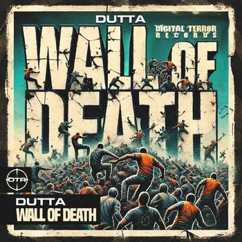 Dutta - Wall Of Death EP