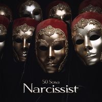 50 Sosa - Narcissist