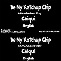 Chiqui - Be My Ketchup Chip (English)