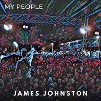 James Johnston - MY PEOPLE
