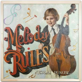 Nicolai Dunger - Melody Rules