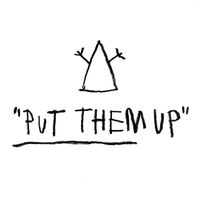Junk - Put Them Up (Explicit)