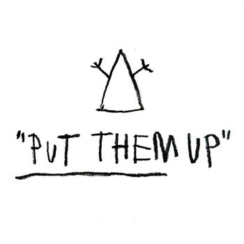 Junk - Put Them Up (Explicit)