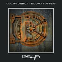 Dylan Debut - Sound System
