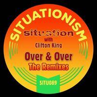 Situation, Clifton King - Over & Over