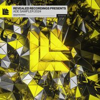 Revealed Recordings - Revealed Recordings presents ADE Sampler 2024 (Explicit)