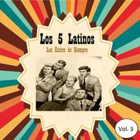 Los 5 Latinos - Los 5 Latinos - Los Éxitos de Siempre, Vol. 3