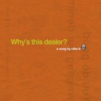 Niko B - Why's this dealer? (Explicit)