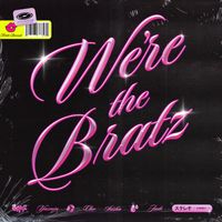 Bratz - We're The Bratz