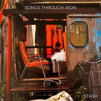 STASH - Songs Through Iron