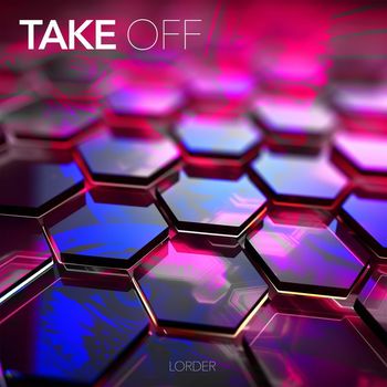 Lorder - Take Off