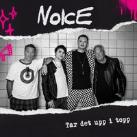 NoIcE - Tar det upp i topp