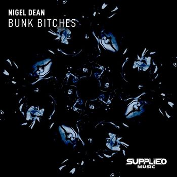 Nigel Dean - Bunk Bitches