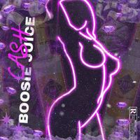 Cash - Boosie Juice (Explicit)