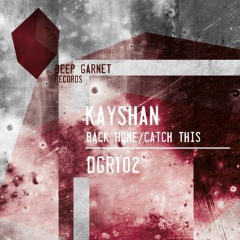 Kayshan - Back Home/Catch This