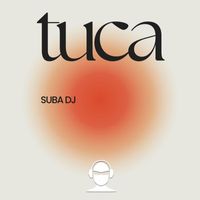 Suba Dj - Tuca