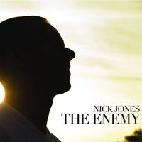 Nick Jones - The Enemy