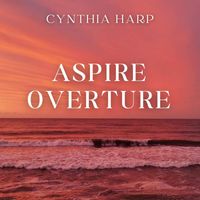 Cynthia Harp - Aspire Overture