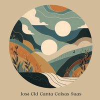 José Cid - José Cid Canta Coisas Suas