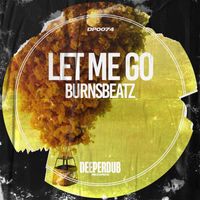 Burnsbeatz - Let Me Go