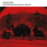 Limousine - The Phenomenon Caravan Troupe