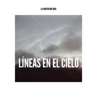 La Habitación Roja - Líneas en el Cielo