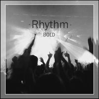 Bold - Rhythm