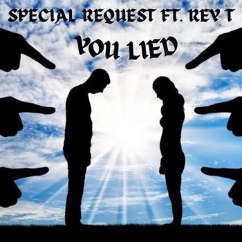 Special Request - You Lied