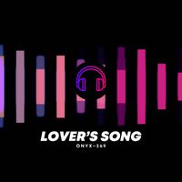 Onyx~369 - Lover’s Song