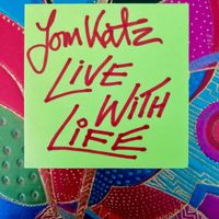 Tom Katz - Living with Life