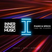 Piano & Specs - Take Me Higher (Extended Mix)