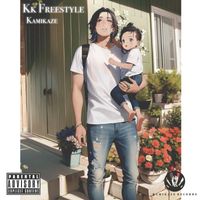 KAMIKAZE - Kk Freestyle (Explicit)