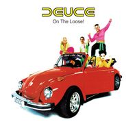 Deuce - On The Loose! (Expanded Edition)