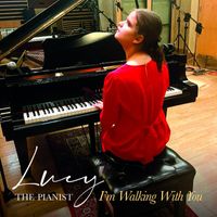 Lucy - I'm Walking With You
