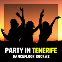 Dancefloor Rockaz - Party in Tenerife