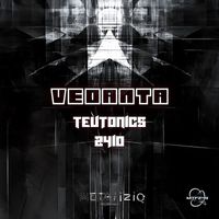 Vedanta - Teutonics 2410