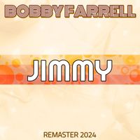 Bobby Farrell - Jimmy (Remaster 2024)